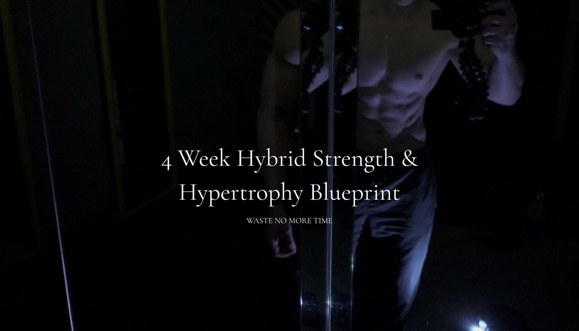 4 Week Hybrid Strength & Hypertrophy Blueprint